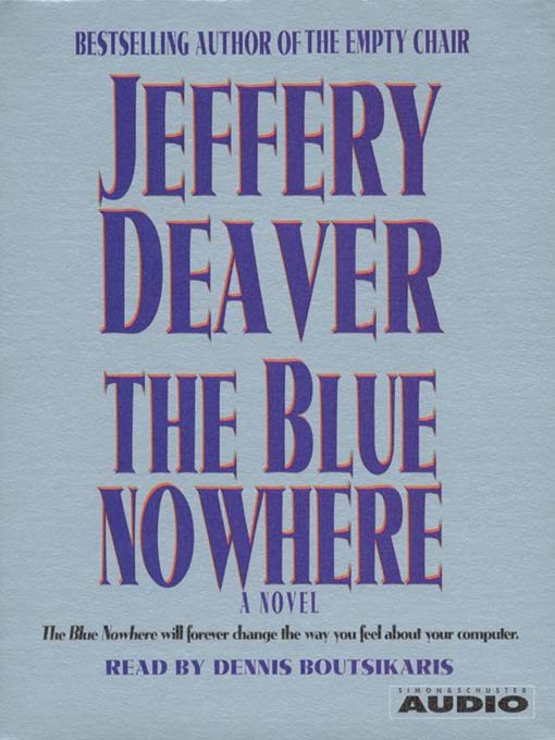 Title details for The Blue Nowhere by Jeffery Deaver - Wait list